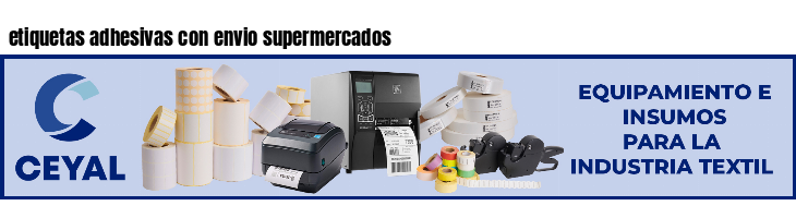 etiquetas adhesivas con envio supermercados