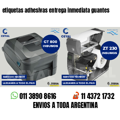 etiquetas adhesivas entrega inmediata guantes