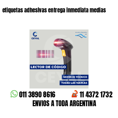 etiquetas adhesivas entrega inmediata medias