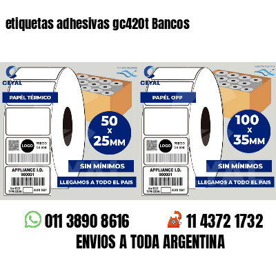 etiquetas adhesivas gc420t Bancos