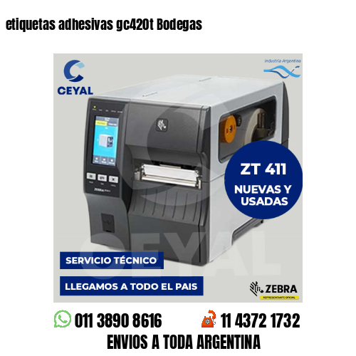 etiquetas adhesivas gc420t Bodegas