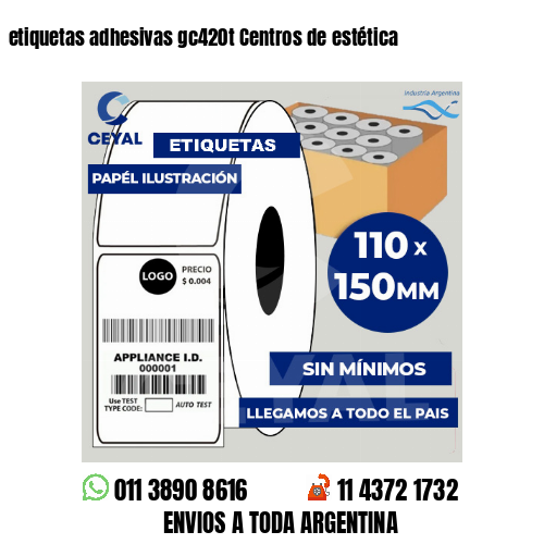 etiquetas adhesivas gc420t Centros de estética