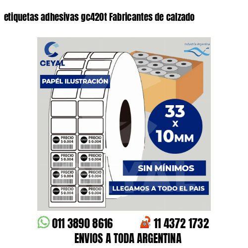 etiquetas adhesivas gc420t Fabricantes de calzado