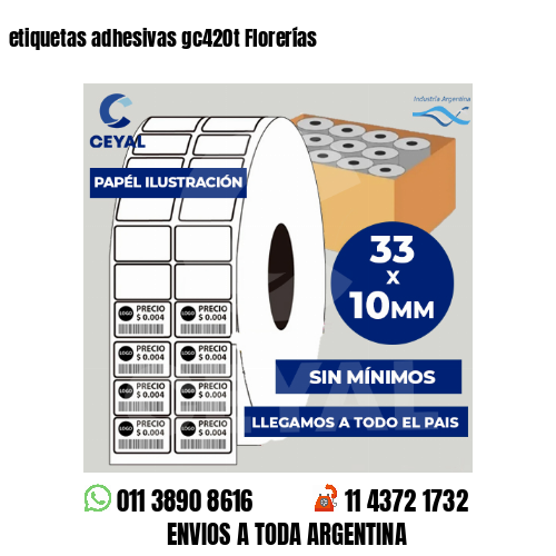 etiquetas adhesivas gc420t Florerías