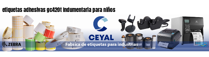etiquetas adhesivas gc420t Indumentaria para niños
