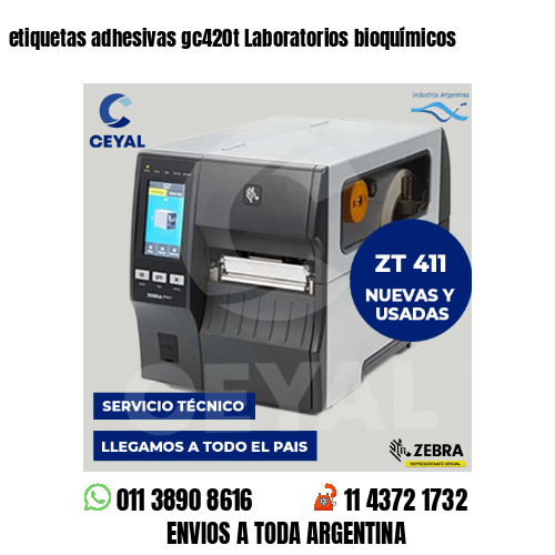 etiquetas adhesivas gc420t Laboratorios bioquímicos