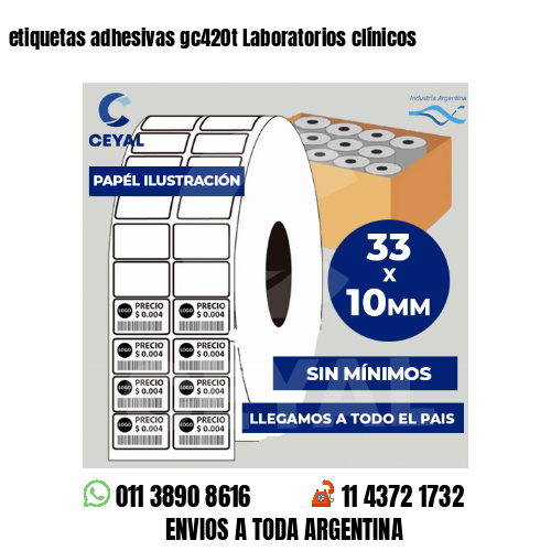 etiquetas adhesivas gc420t Laboratorios clínicos