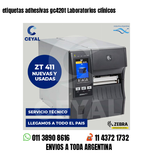 etiquetas adhesivas gc420t Laboratorios clínicos
