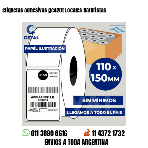 etiquetas adhesivas gc420t Locales Naturistas