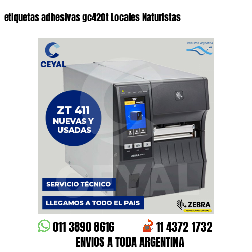 etiquetas adhesivas gc420t Locales Naturistas