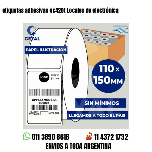 etiquetas adhesivas gc420t Locales de electrónica