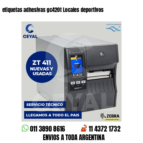 etiquetas adhesivas gc420t Locales deportivos