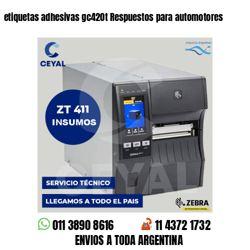 etiquetas adhesivas gc420t Respuestos para automotores
