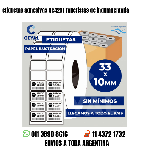 etiquetas adhesivas gc420t Talleristas de indumnentaria