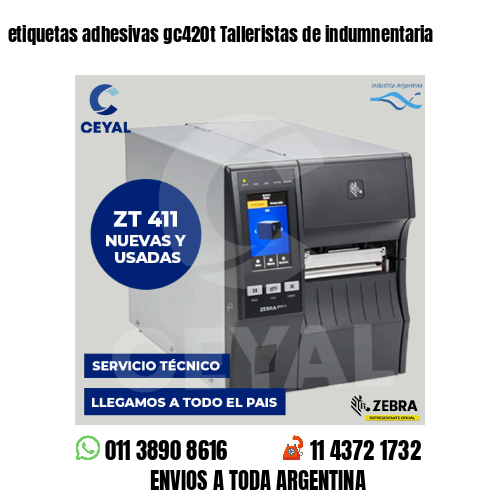 etiquetas adhesivas gc420t Talleristas de indumnentaria