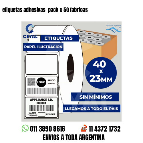 etiquetas adhesivas  pack x 50 fabricas