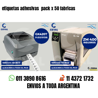 etiquetas adhesivas  pack x 50 fabricas