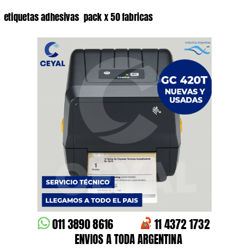 etiquetas adhesivas  pack x 50 fabricas