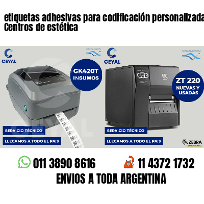 etiquetas adhesivas para codificación personalizada Centros de estética