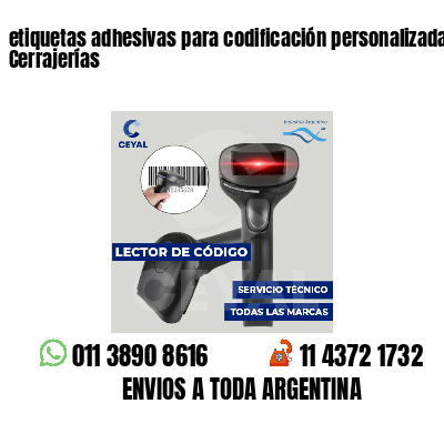 etiquetas adhesivas para codificación personalizada Cerrajerías