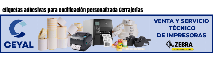 etiquetas adhesivas para codificación personalizada Cerrajerías