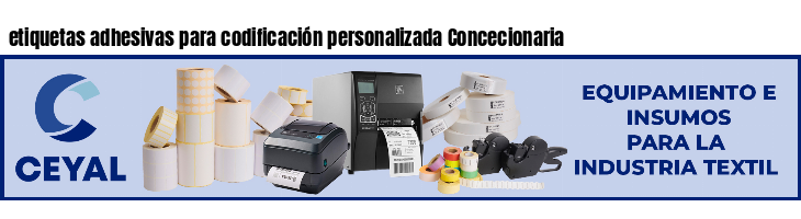 etiquetas adhesivas para codificación personalizada Concecionaria