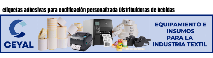 etiquetas adhesivas para codificación personalizada Distribuidoras de bebidas