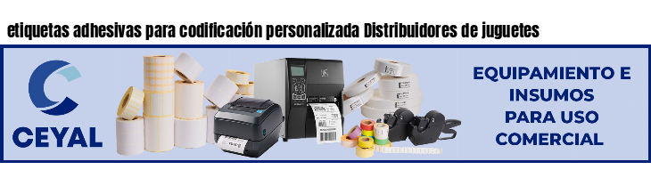 etiquetas adhesivas para codificación personalizada Distribuidores de juguetes