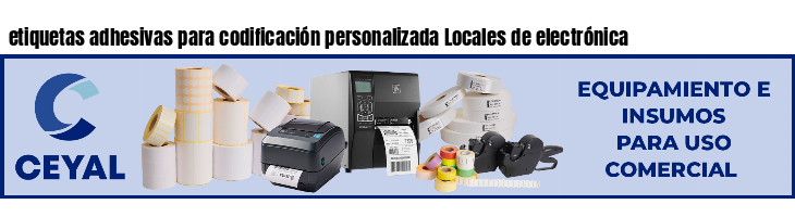 etiquetas adhesivas para codificación personalizada Locales de electrónica