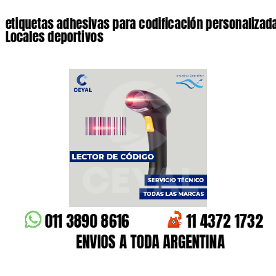 etiquetas adhesivas para codificación personalizada Locales deportivos