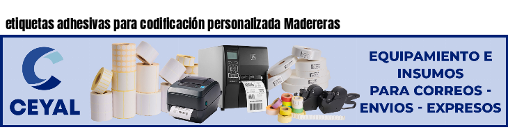 etiquetas adhesivas para codificación personalizada Madereras