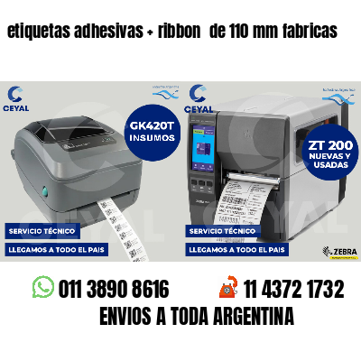 etiquetas adhesivas   ribbon  de 110 mm fabricas