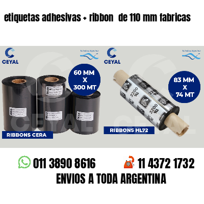 etiquetas adhesivas   ribbon  de 110 mm fabricas