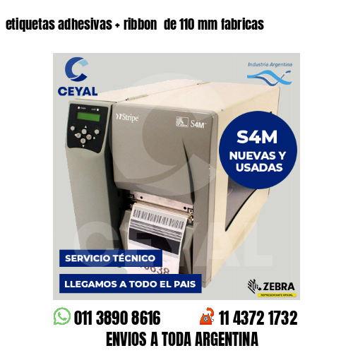 etiquetas adhesivas   ribbon  de 110 mm fabricas
