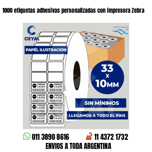 1000 etiquetas adhesivas personalizadas con impresora Zebra