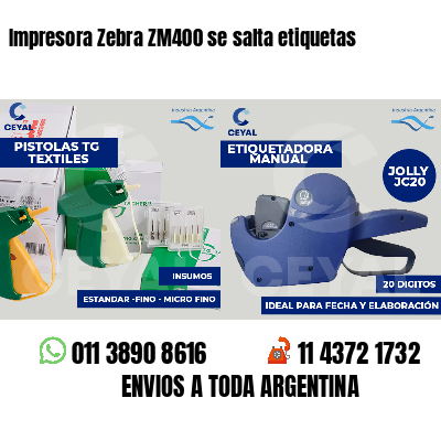 Impresora Zebra ZM400 se salta etiquetas