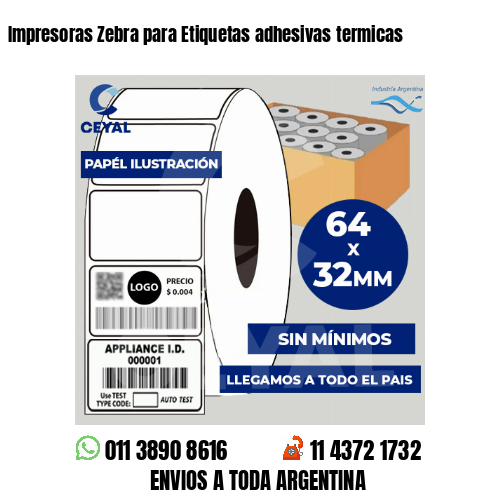 Impresoras Zebra para Etiquetas adhesivas termicas