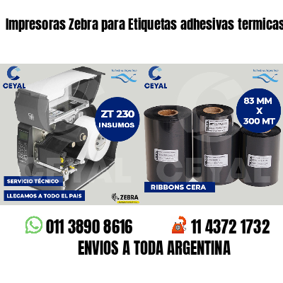 Impresoras Zebra para Etiquetas adhesivas termicas