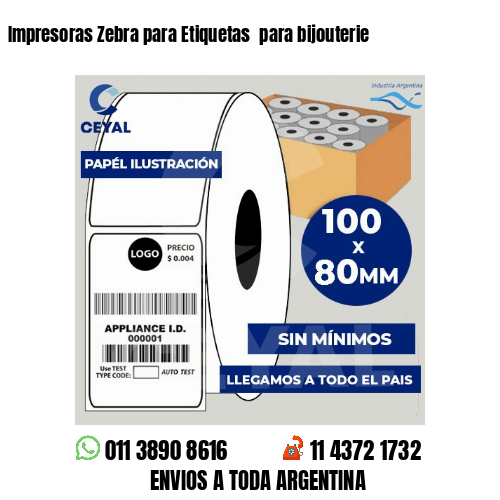 Impresoras Zebra para Etiquetas  para bijouterie