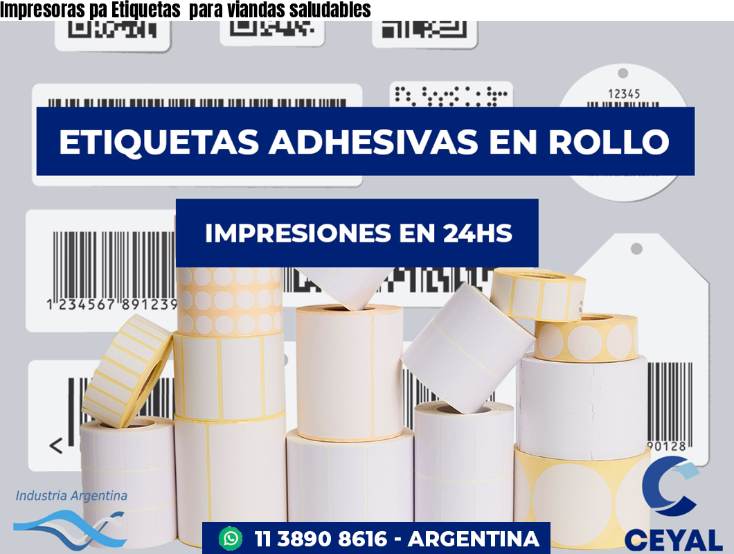 Impresoras pa Etiquetas  para viandas saludables