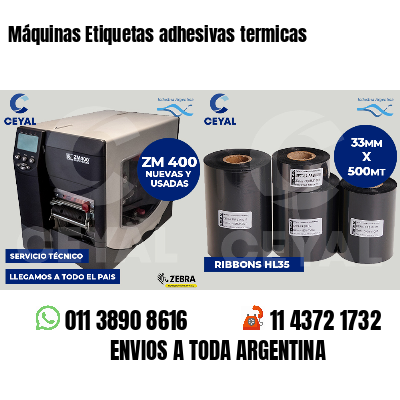 Máquinas Etiquetas adhesivas termicas