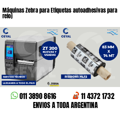 Máquinas Zebra para Etiquetas autoadhesivas para reloj