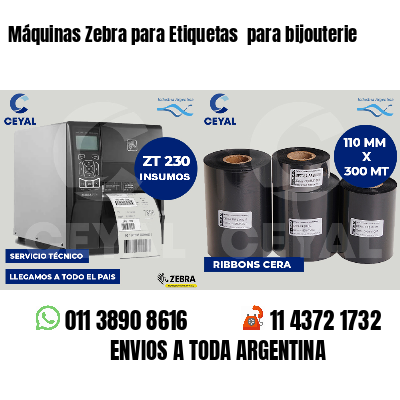 Máquinas Zebra para Etiquetas  para bijouterie