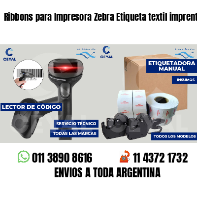 Ribbons para Impresora Zebra Etiqueta textil imprenta