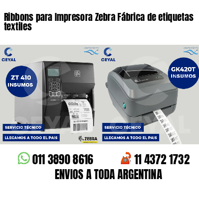 Ribbons para Impresora Zebra Fábrica de etiquetas textiles