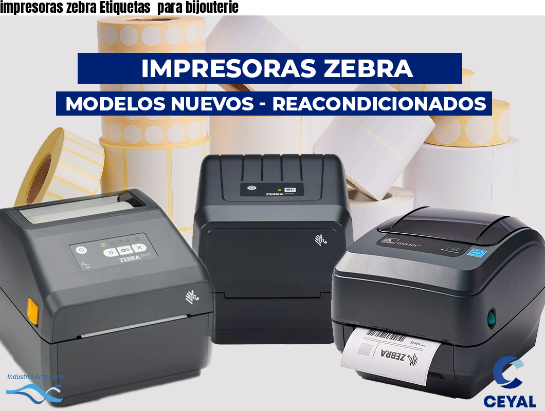 impresoras zebra Etiquetas para bijouterie