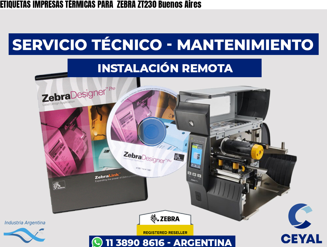 ETIQUETAS IMPRESAS TÉRMICAS PARA ZEBRA ZT230 Buenos Aires