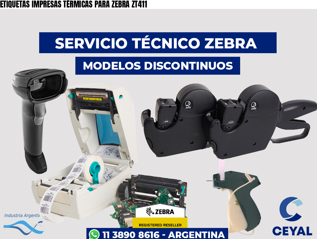 ETIQUETAS IMPRESAS TÉRMICAS PARA ZEBRA ZT411