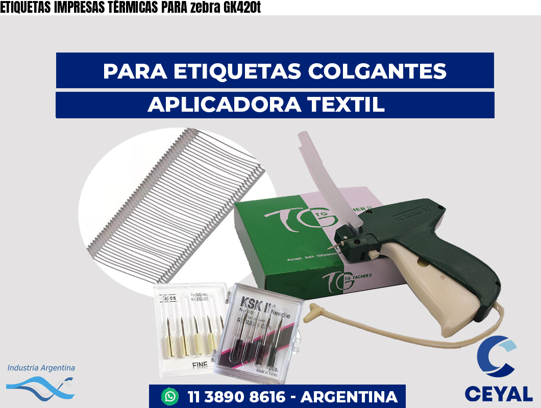 ETIQUETAS IMPRESAS TÉRMICAS PARA zebra GK420t