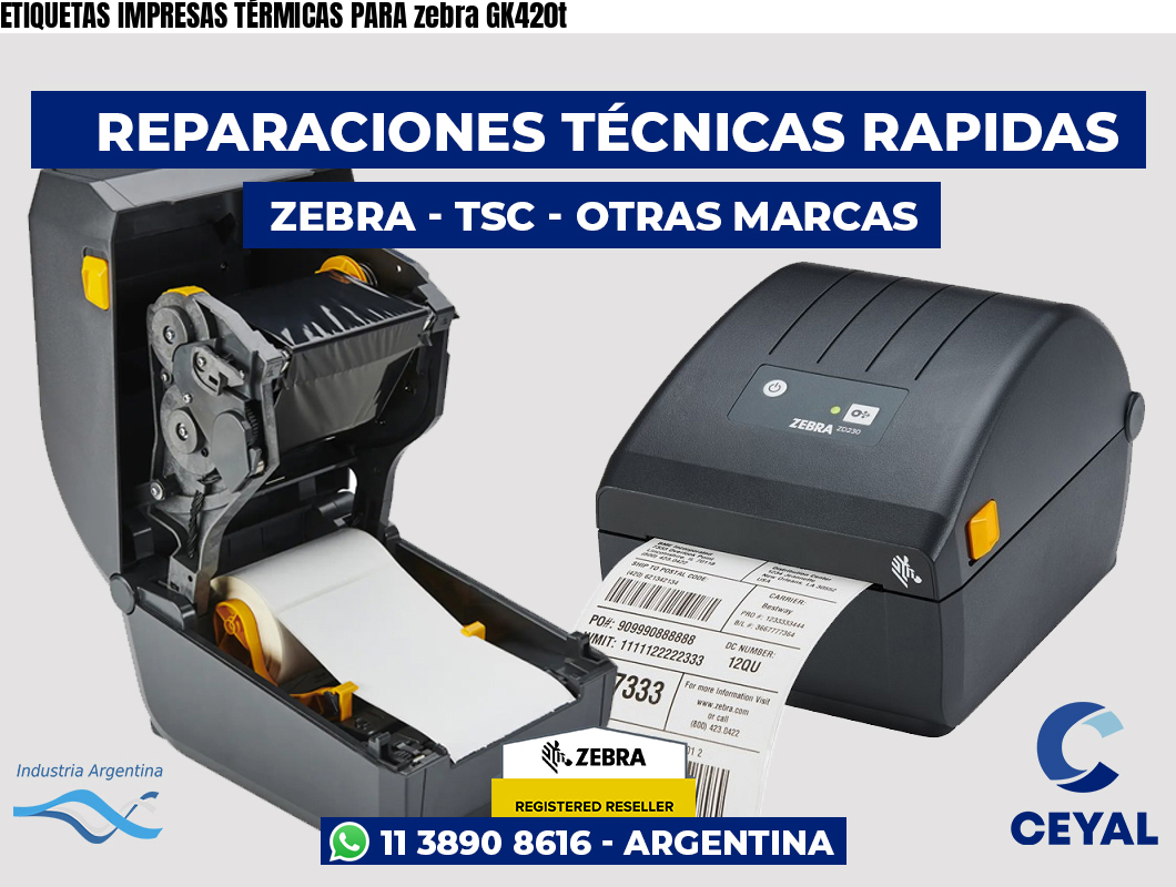 ETIQUETAS IMPRESAS TÉRMICAS PARA zebra GK420t